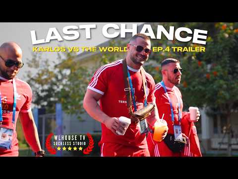 Karlos vs the World - Last Chance ep.4 TRAILER