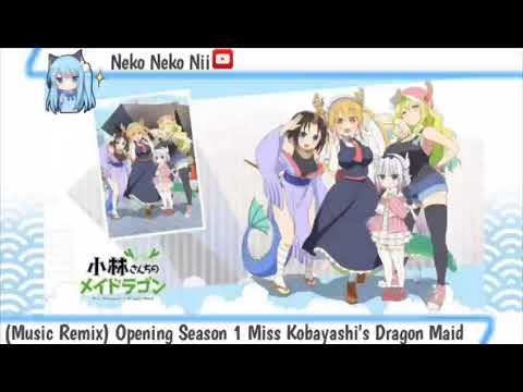 (Music Remix)  Opening Season 1  Miss Kobayashi's Dragon Maid      [No Copyright]