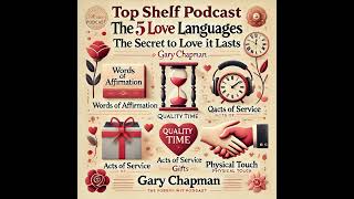 (7min) The 5 Love Languages by Gary Chapman - A Fresh Look