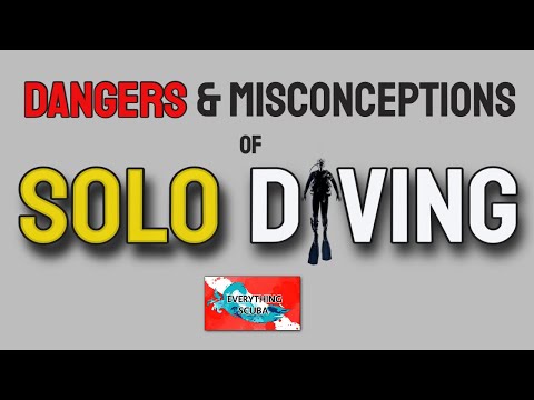 Dangers & Misconceptions of Solo Diving