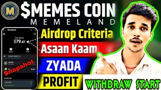 Memeland Airdrop new criteria complete✅| Memeland $MEMES Token distribution Memeland Earning