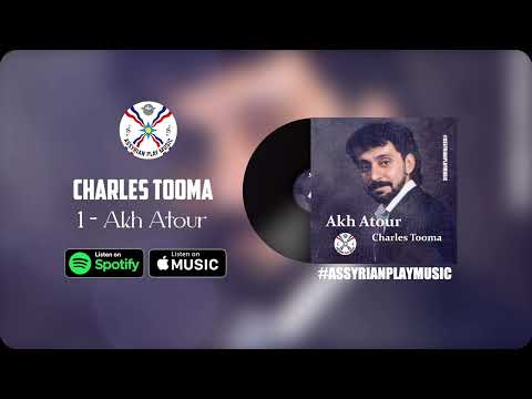 Charles Tooma | 1 - Akh atour 1987