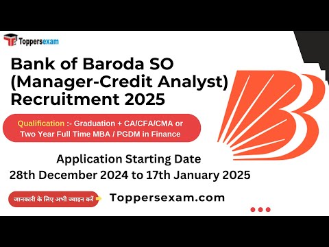 Bank of Baroda SO (Manager-Credit Analyst) Recruitment 2025 / Qualification / Salary / Age Limit