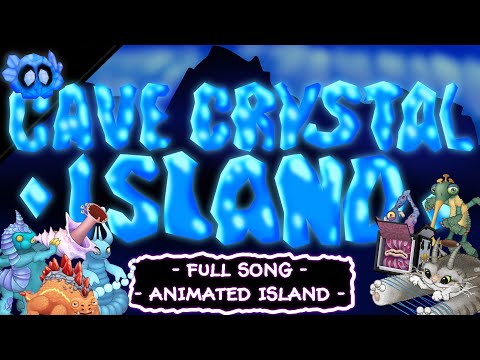 My Singing Monsters - CAVE CRYSTAL ISLAND - Full Song (ANIMATED)