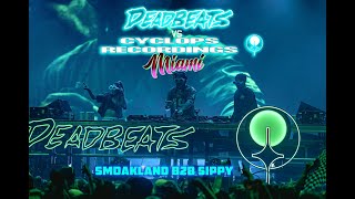 Smoakland b2b Sippy at DEADBEATS vs. CYCLOPS // Miami 2024