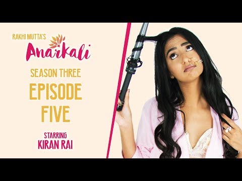 ANARKALI WEB SERIES | SEASON 3 EPISODE 5 | RECIPE FOR DISASTER