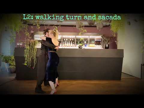 Tango Level 2: walking turn and sacada