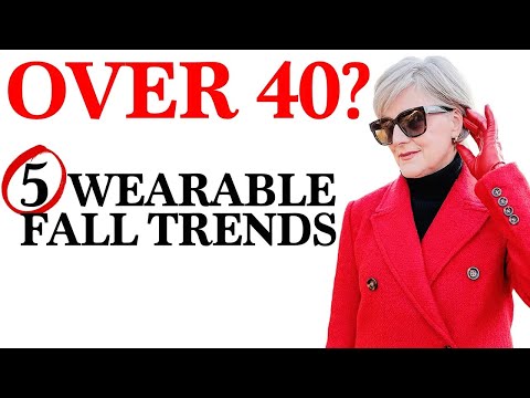 Fall 2024 Fashion - 5 Trends You Are Never Too Old To Wear