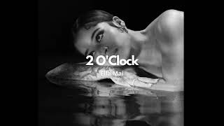 Ella Mai - 2 O'Clock [Official Version]