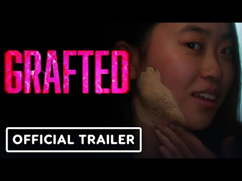 Grafted - Official Trailer (2025) Joyena Sun, Jess Hong, Eden Hart