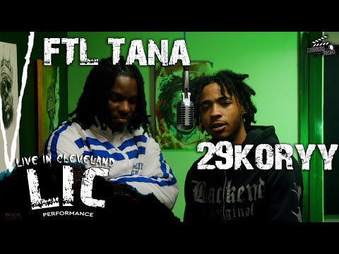 FTL Tana x 29Koryy - Back Active | Live In Cleveland | with @LawaunFilms