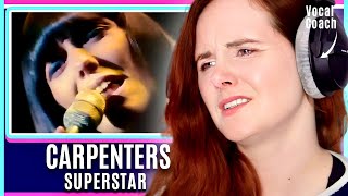 What Makes Karen Carpenter So Special? | Carpenters - Superstar | Vocal Coach Reacts & Analysis