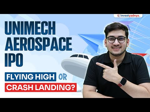 Unimech Aerospace IPO Analysis: Flying High or Crash Landing?