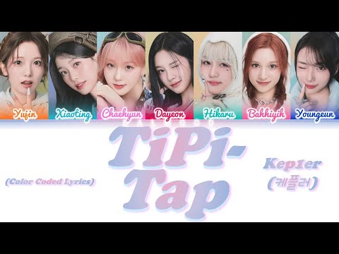 Kep1er (케플러) - TIPI-TAP [Color Coded Lyrics Han|Rom|Eng]