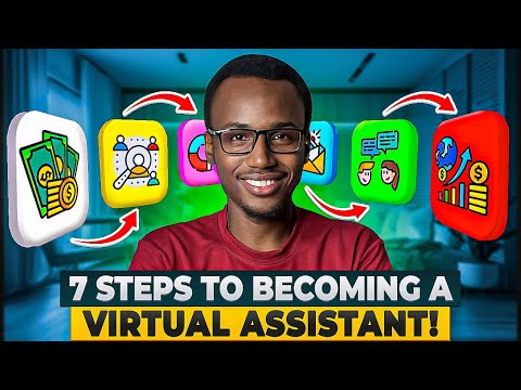 7 Steps to Becoming a Virtual Assistant!