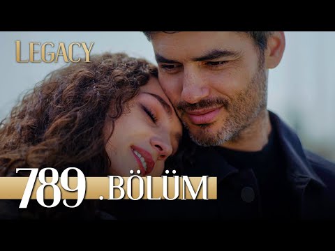 Emanet 789. Bölüm | Legacy Episode 789