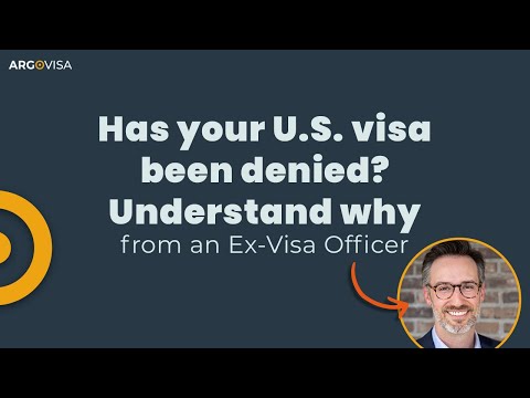 Has your U.S. visa been denied? Understand why from an Ex-Visa Officer