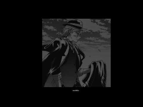 chuuya nakahara’s playlist pt.4 sad