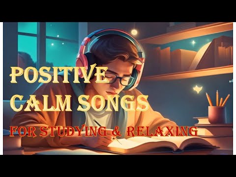 Calm love Songs for studying and relaxing