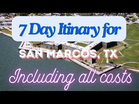 San Marcos Texas 7 Day Trip Itinerary Including Costs and Transport -  San Marcos Texas 2024