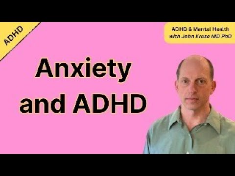 Anxiety and ADHD