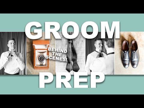 How to Photograph Groom Prep + Details (Real Wedding BTS)