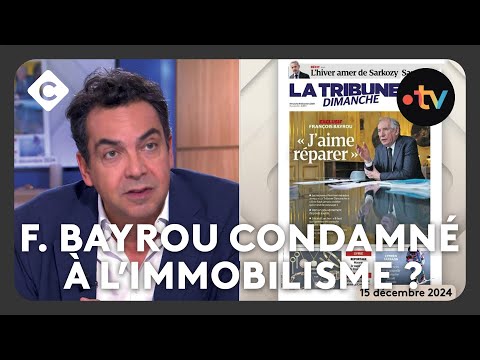 François Bayrou condamné à l’immobilisme ? -  L’édito de Patrick Cohen - C à vous