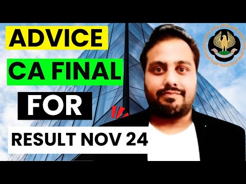 |Important Advice For CA Final Students Waiting For CA Final Result Nov 24 ICAI Exam|