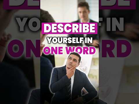 Interview Question: Describe Yourself in One Word | How to Answer Tricky Interview Questions?