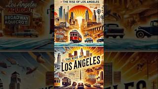 History of Los Angeles! #history #mystery #losangeleshistory #facts #foryou #shorts #losangeles