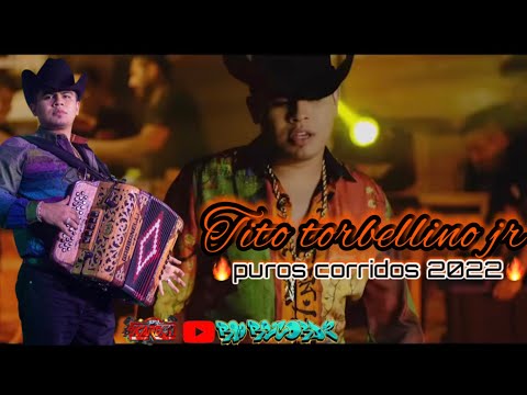 🔥tito torbellino jr ❌mix corridos chingones ❌los mejores corridos2022