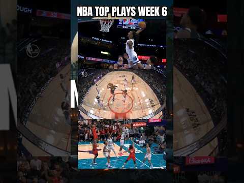 ▶️Week 6 Top NBA Plays! #nba #nbahighlights #espn #reels #fyp #shorts