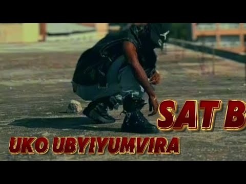 uko ubyiyumvira _ sat b & johnp artist (official video)