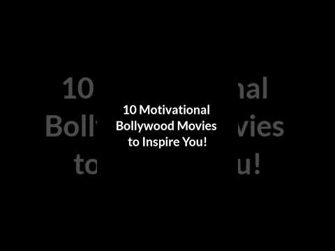 10 Motivational Bollywood Movies to Inspire You🔥