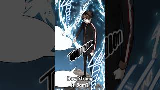 HOW STRONG IS BAM IN TOWER OF GOD | WEBTOON