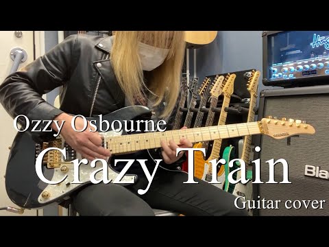 Crazy Train - Ozzy Osbourne 【Guitar cover】