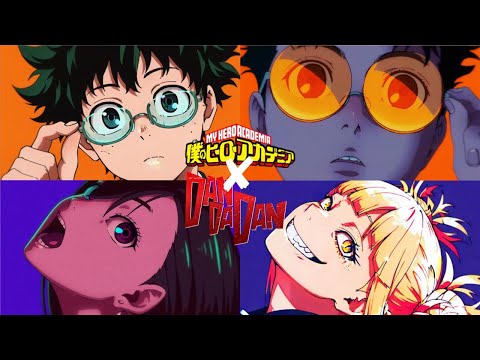 Dandadan OP X My Hero Academia 【ダンダダンOPアニメ】