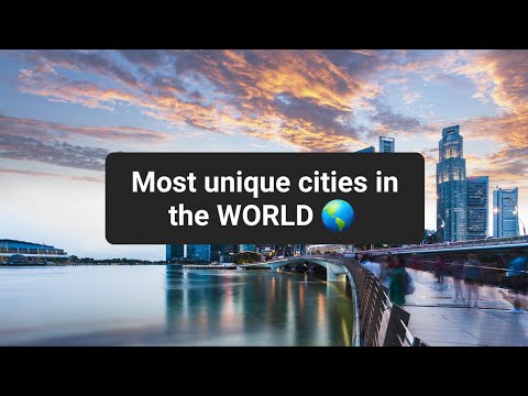 Most Unique Cities in the World 🌎 | Wikipedia Online