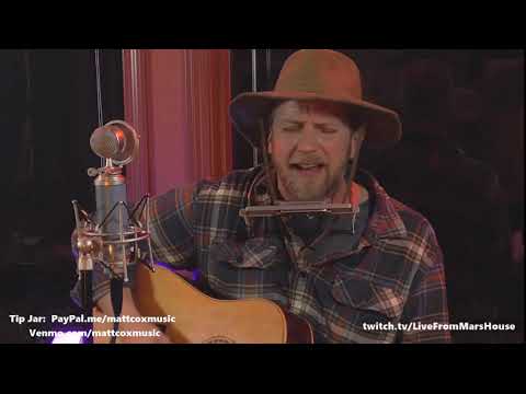 Live From Mars House 11-21-2020: Matt Cox  -  Daddy Fell Off the Wagon