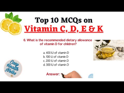 Vitamin C, D, E & K_Sources, Deficiency, and RDA ।। Important mcqs with answers