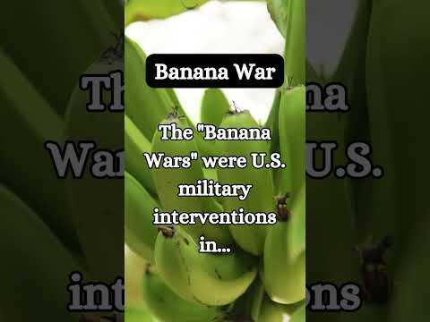 What Were the Banana Wars?