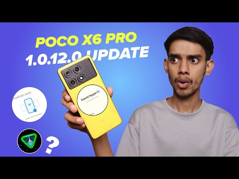 Android 15? POCO X6 Pro New Update HyperOS 1.0.12.0 Full Changelog 🔥