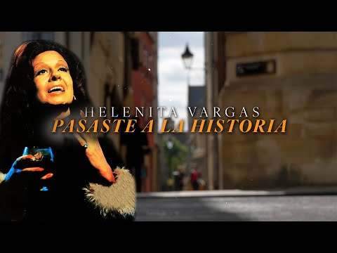 Pasaste A La Historia – Helenita Vargas | Video Lyric