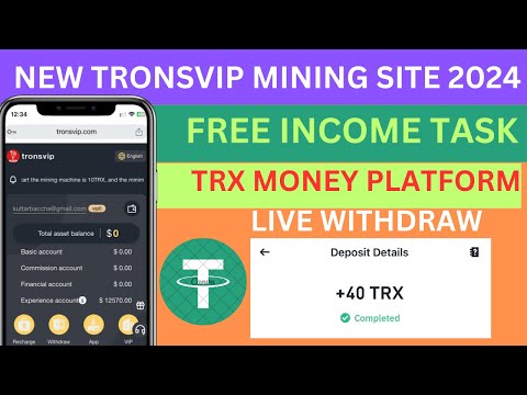 New tronsvip Earning site 2024 | Longtime trusted income website | Best free mining apps