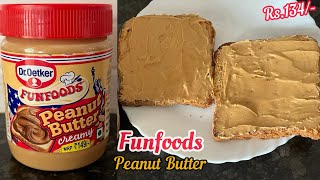 FUNFOODS Creamy Peanut Butter | Dr.Oetkar FUNFOODS Peanut Butter Review & Recipe