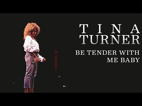 Tina Turner - Be Tender With Me Baby (Official Music Video) [Live]