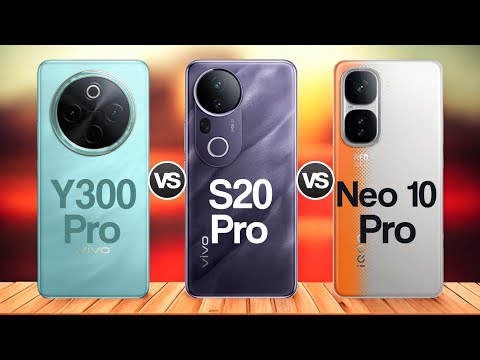 Vivo Y300 Pro Vs Vivo S20 Pro Vs iQoo Neo 10 Pro