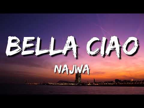 Najwa - Bella Ciao (Letra\Lyrics)