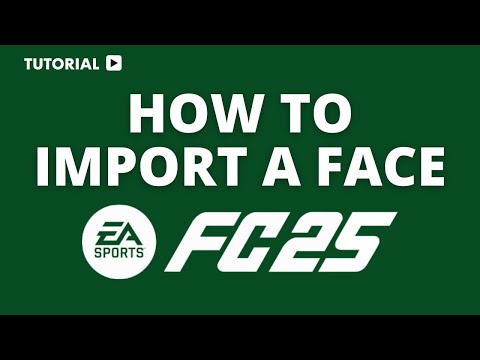 How to import face on EA FC 25