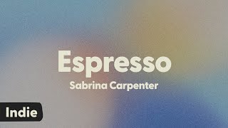 Sabrina Carpenter - Espresso (lyrics)